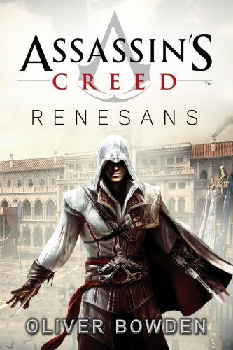 Oliver Bowden   Assassins Creed